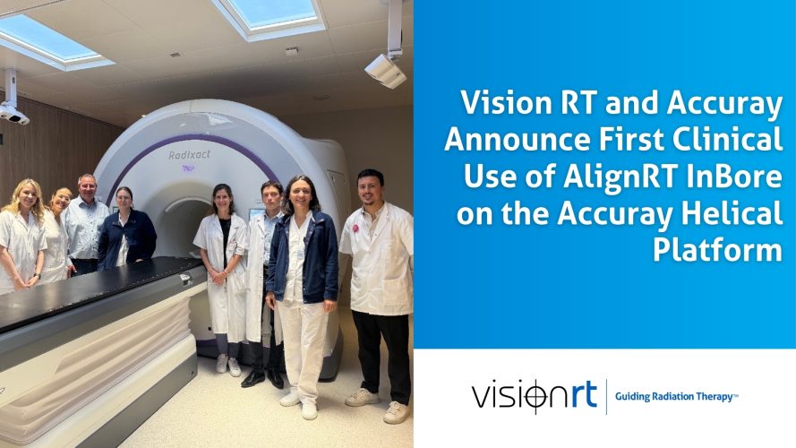 Vision RT and Accuray Announce First Clinical Use of AlignRT InBore on the  Accuray Helical Platform